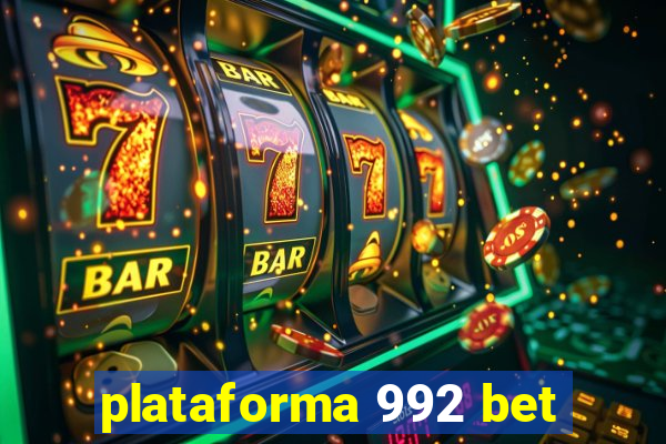 plataforma 992 bet